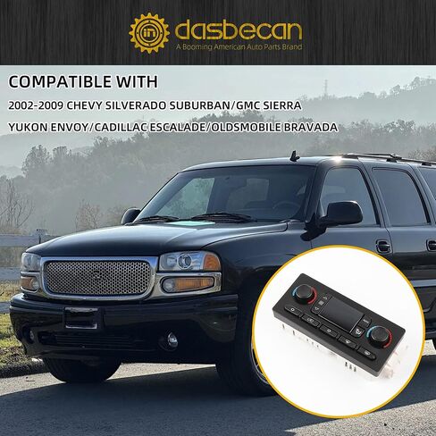 وحدة التحكم في المناخ Dasbecan 599-211XD متوافقة مع 2002-2009 Chevy Silverado Suburban GMC Sierra Yukon Envoy Cadillac Escalade Oldsmobile Bravada in Saudi Arabia