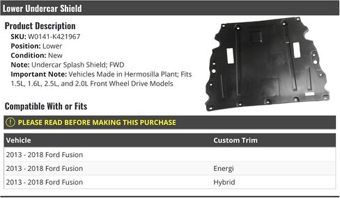 Lower Undercar Engine Splash Shield - Compatible with 2013-2018 Ford Fusion FWD (Fits 1.5L / 1.6L / 2.0L / 2.5L Models) in Saudi Arabia