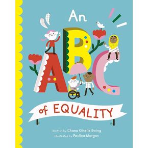 An ABC of Equality (Volume 1) (Empowering Alphabets, 1)