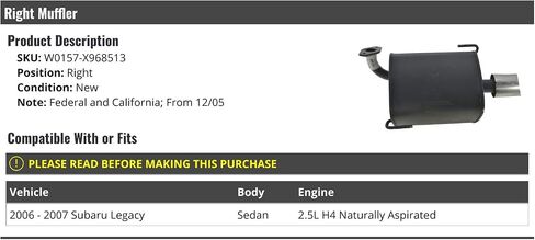 Right Passenger Side Muffler - Compatible with 2006-2007 Subaru Legacy Sedan 2.5L 4-Cylinder Naturally Aspirated (From 12/2005) in Saudi Arabia