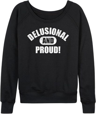 Instant Message - Delusional And Proud - Women's French Terry Pullover Sweatshirt in Saudi Arabia