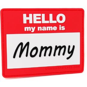 مرحبًا اسمي Mommy PVC Hook and Loop Patch | رقعة تكتيكية مضحكة لحقائب الحفاضات ومعدات الأب in Kuwait