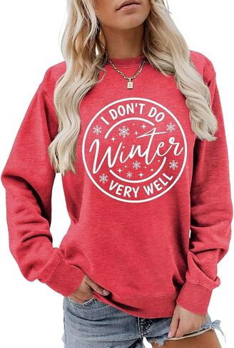 سويت شيرت I Don't Do Winter Very Well، قميص طويل الأكمام للسيدات بلوفر بياقة دائرية ورسومات شتوية in Saudi Arabia