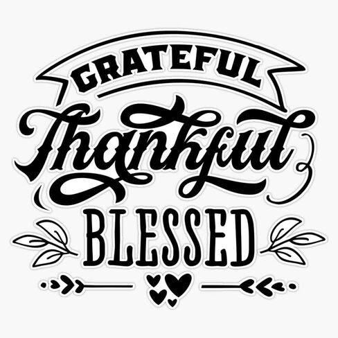 Grateful Thankful Blessed, Inspirational Motivational Quote Gift Sticker Vinyl Waterproof Sticker Decal Car Laptop Wall Window Bumper Sticker 5" in Saudi Arabia