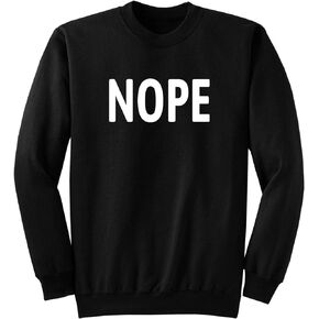 New York Fashion Police Nope Funny Grumpy Sarcastic Humerous Sweatshirt for Dad Men Women
