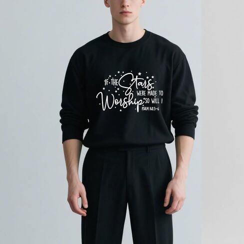 If The Stares Were Made To Worship Sweatshirt Mades To Worship Sweatshirt in Saudi Arabia