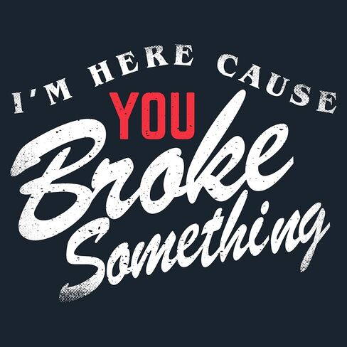 Grunt Style Broke Something Men's T-Shirt in Saudi Arabia