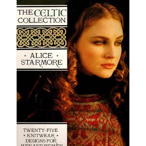 The Celtic Collection: Twenty-Five Knitwear Designs for Men and Women