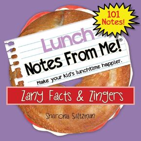 101 Tear-Off Lunch Box Notes for Kids, Zany Facts & Zingers, Fun & Educational, Motivational, Thinking of You, Back to School Essential, Bored Kids Activity, Ages 8+