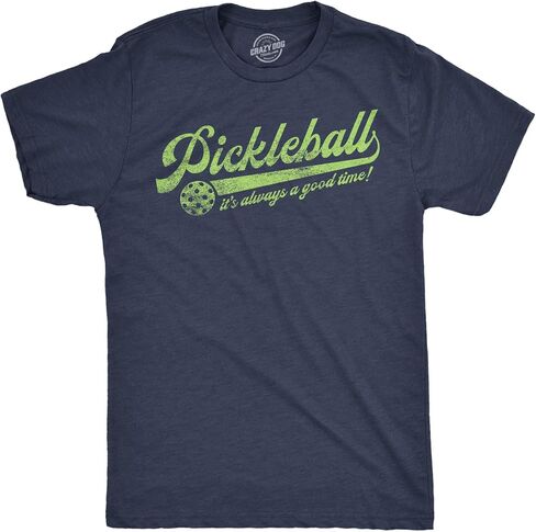 Mens Funny T Shirts Pickleball Its Always A Good Time Sarcastic Graphic Novelty Tee for Men in Saudi Arabia
