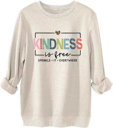 Kindness Is Free Sweatshirt Women Be Kind Fleece Lined Sweatshirt Teacher Teach Inspirational Sayings Pullover Tops in Kuwait