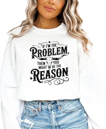 Olive Loves Apple If I'm The Problem You Might Be The Reason Sweatshirt for Women Funny Country Pullover in Saudi Arabia