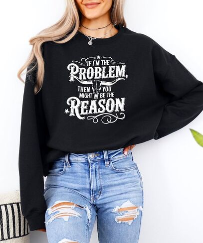 Olive Loves Apple If I'm The Problem You Might Be The Reason Sweatshirt for Women Funny Country Pullover in Saudi Arabia