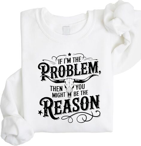 Olive Loves Apple If I'm The Problem You Might Be The Reason Sweatshirt for Women Funny Country Pullover in Saudi Arabia
