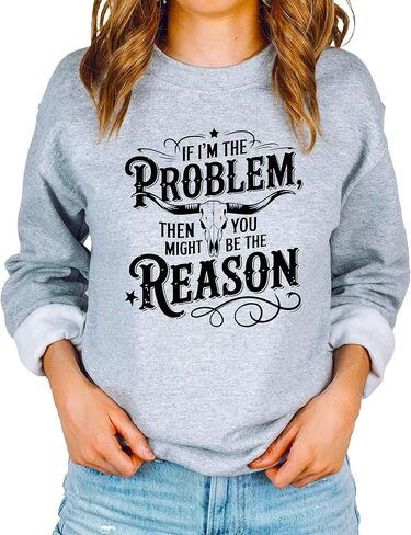 Olive Loves Apple If I'm The Problem You Might Be The Reason Sweatshirt for Women Funny Country Pullover in Saudi Arabia