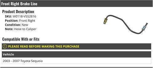 Front Right Passenger Side Brake Line - Hose to Caliper - Compatible with 2003-2007 Toyota Sequoia in Saudi Arabia