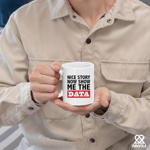 Panvola Nice Story Now Show Me The Data، هدايا محلل البيانات المضحكة، عالم علوم البيانات، رئيس مكتب زميل العمل، صاحب العمل من الموظف، كوب سيراميك (أبيض، 11 أونصة) in Kuwait