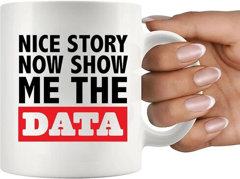 Panvola Nice Story Now Show Me The Data، هدايا محلل البيانات المضحكة، عالم علوم البيانات، رئيس مكتب زميل العمل، صاحب العمل من الموظف، كوب سيراميك (أبيض، 11 أونصة) in Kuwait