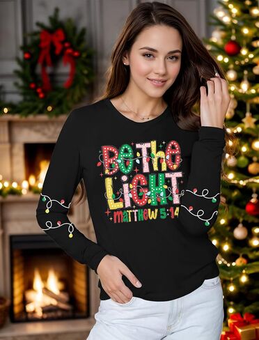 قمصان عيد الميلاد النسائية Be The Light عيد الميلاد بأكمام طويلة قميص عيد الميلاد المسيحي للعطلات جرافيك تي شيرت علوي in Kuwait