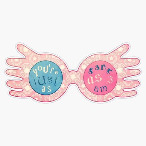 You're just as sane as I am Luna Bumper Sticker Vinyl Decal 5 inches in Saudi Arabia