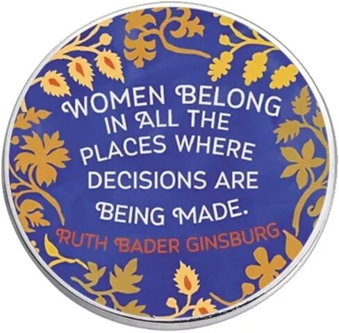 Women Belong In All The Places Where Decisions Are Being Made Notorious RBG Ruth Bader Ginsburg I Dissent 1.2" Enamel Pin Badge in Saudi Arabia