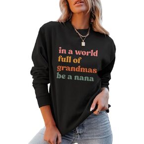 Nana Sweatshirt Women Grandma Life Shirt Crewneck Graphic Casual Long Sleeve Pullover Tops in Saudi Arabia