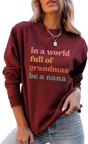 سويت شيرت نسائي من Nana، قميص Grandma Life، برقبة دائرية وأكمام طويلة، بلوفر كاجوال in Kuwait