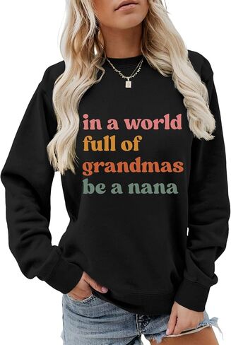 سويت شيرت نسائي من Nana، قميص Grandma Life، برقبة دائرية وأكمام طويلة، بلوفر كاجوال in Saudi Arabia