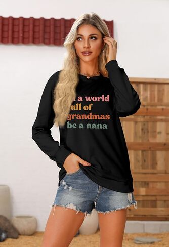 سويت شيرت نسائي من Nana، قميص Grandma Life، برقبة دائرية وأكمام طويلة، بلوفر كاجوال in Saudi Arabia