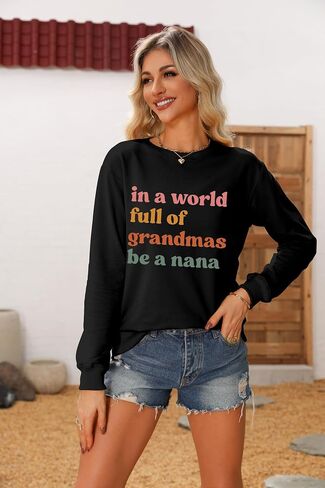 سويت شيرت نسائي من Nana، قميص Grandma Life، برقبة دائرية وأكمام طويلة، بلوفر كاجوال in Saudi Arabia