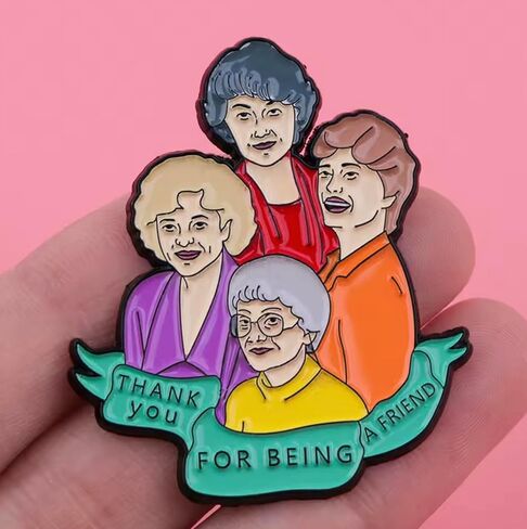 The Golden Girls Thank You For Being a Friend Rose Dorothy Blanche Sophia Betty White Classic Comedy TV Show 1.6" Enamel Pin Badge in Saudi Arabia