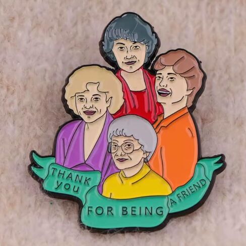 The Golden Girls Thank You For Being a Friend Rose Dorothy Blanche Sophia Betty White Classic Comedy TV Show 1.6" Enamel Pin Badge in Saudi Arabia