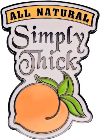 Enamel Pin,All Natural Simply Thick Peach Lapel Pin,Humorous Body - Positivity And Self - Acceptance Badge,Gift For Co-Workers Teens Friends,DIY Decor,Jacket Canvas Bag Backpack Accessory in Saudi Arabia