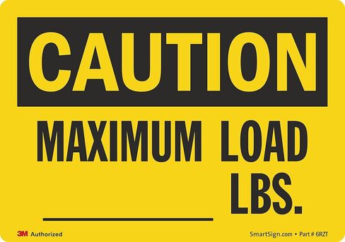 SmartSign 3.5 x 5 inch “Caution - Maximum Load ….. Lbs." Write-On OSHA Label, 5.5 mil Laminated Vinyl, 3M Engineer Grade Reflective Material, Black and Yellow in Saudi Arabia
