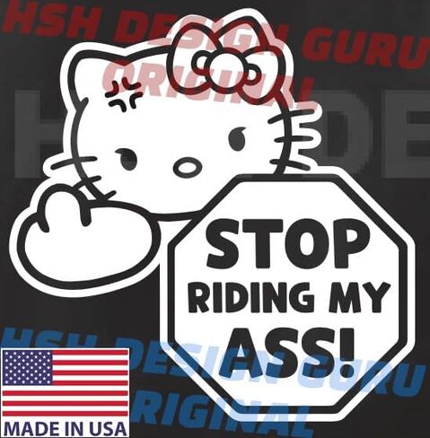 Hellokitty شخصية كرتونية توقف عن ركوب مؤخرتي مضحك ملصق نافذة السيارة، ملصق فينيل مقطوع بالقالب in Saudi Arabia