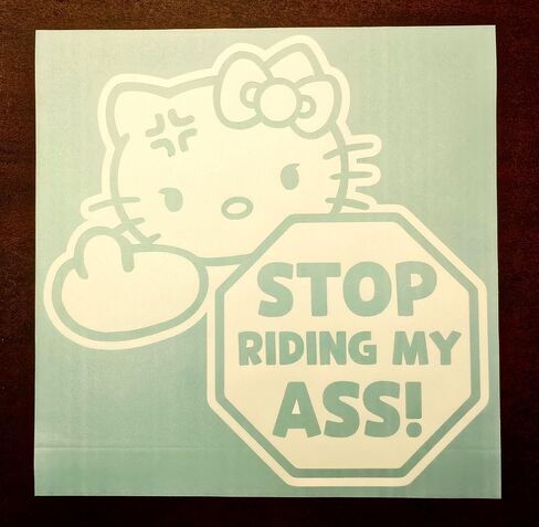 Hellokitty شخصية كرتونية توقف عن ركوب مؤخرتي مضحك ملصق نافذة السيارة، ملصق فينيل مقطوع بالقالب in Saudi Arabia