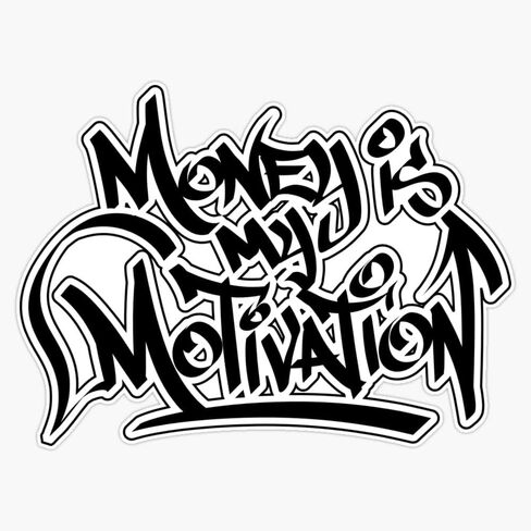 Money is My Motivation Sticker Bumper Sticker Vinyl Decal 5" in Saudi Arabia