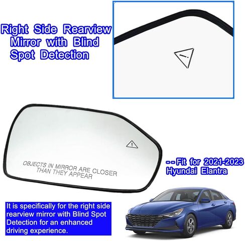 Heated Passenger Side Mirror Glass for Hyundai Elantra 2021-2023, Right Side Rearview Mirror with Blind Spot Detection, Replaces 87621-AB040 87621-AB060 87621-AA070 87621-AA160 87621-AA180 in Saudi Arabia