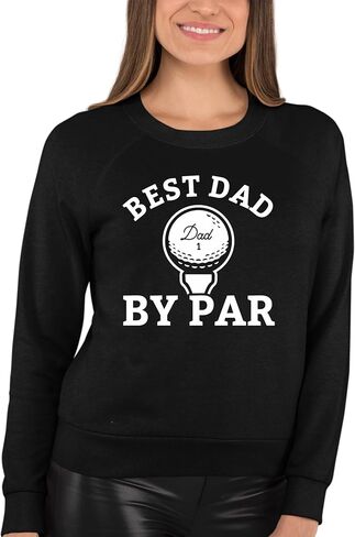 سويت شيرت Go All Out للكبار Best Dad من Par Par، هدية جولف مضحكة في عيد الأب، برقبة دائرية in Saudi Arabia