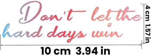Don't Let The Hard Days Win Sticker 6-Pack | Waterproof PVC Affirmation Decals for Mirror, Laptop, Bottle, Fridge, Rearview Mirror | Motivational Quotes for Car, Gym, Work, Tumbler, Hard Hat, Phone in Saudi Arabia
