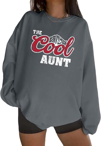 سويت شيرت نسائي كبير الحجم من Cool Aunt بلوزات ذات رقبة دائرية وأكمام طويلة وقمصان لهدايا العمة بلوفر in Kuwait