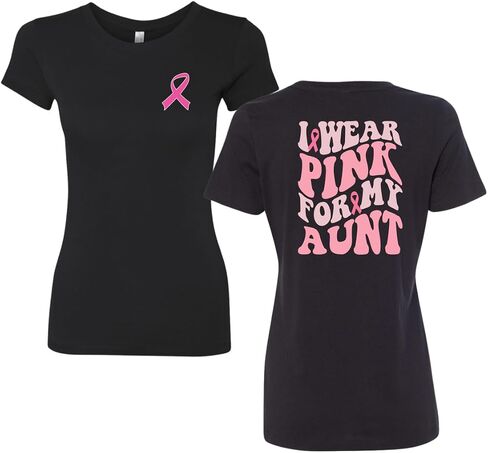I Wear Pink for My Aunt Wife Sister Grandma Friend Mom | Support Breast Cancer Awareness Front and Back Womens Shirt in Saudi Arabia