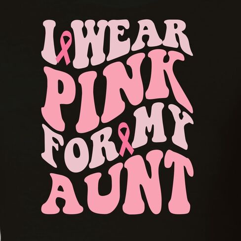 I Wear Pink for My Aunt Wife Sister Grandma Friend Mom | Support Breast Cancer Awareness Front and Back Womens Shirt in Saudi Arabia