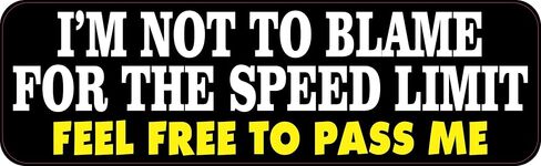 StickerTalk Im Not to Blame for The Speed Limit Vinyl Sticker, 10 inches by 3 inches in Saudi Arabia
