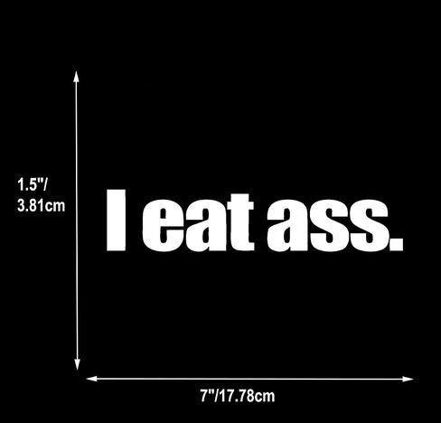 I eat Ass Decal Vinyl Sticker Funny Adult Humor Sticker for Car Truck Window Bumper Laptop White 2 Pack in Saudi Arabia