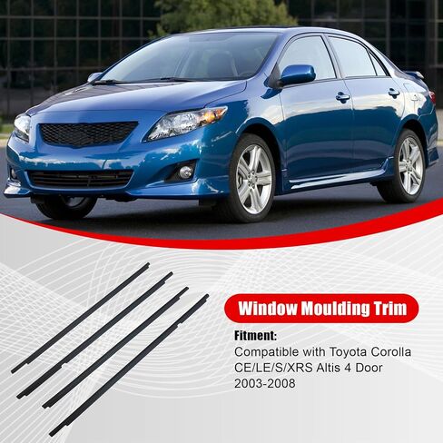 FZJDSD 4pcs Window Moulding Trim Weatherstrip Window Seal Belt Compatible with Toyota Corolla CE/LE/S/XRS Altis 4 Door 2003-2008 Replace 7573002180 7574002180 7571002200 7572002200 in Saudi Arabia