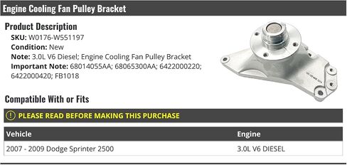 Engine Cooling Fan Pulley Bracket - Compatible with 2007-2009 Dodge Sprinter 2500 3.0L V6 Diesel in Saudi Arabia