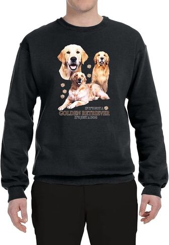 Wild Bobby If It's Not a Golden Retriever It's Just a Dog Gift Dog Lover Unisex Crewneck Graphic Sweatshirt in Saudi Arabia