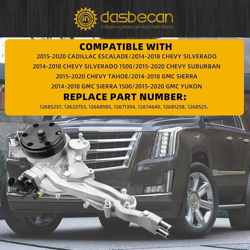 مضخة مياه للمحرك Dasbecan 12685257 متوافقة مع كاديلاك إسكاليد، تشيفي تاهو، سوبربان، سيلفرادو، جي إم سي سييرا 1500، يوكون 2014-2020 يستبدل 12623753 12668985 in Saudi Arabia