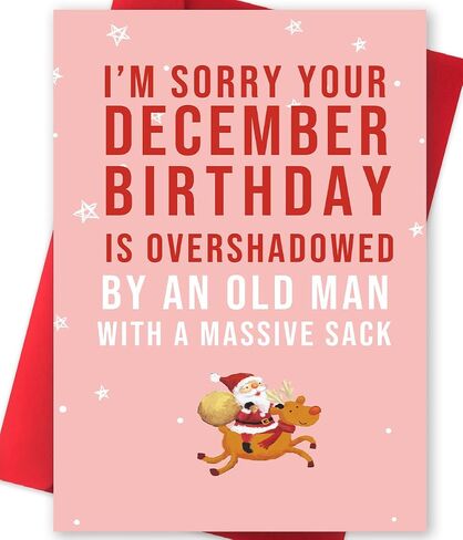 Huameigf Funny December Birthday Card for Women Men, Lovely Christmas Birthday Card Gift for Him Her, Sweet Xmas Card for Friends, I Am Sorry Your December Birthday Is Overshadowed in Saudi Arabia